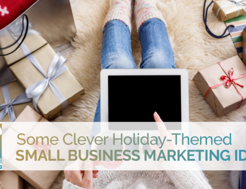 Some Clever Holiday-Themed Small Business Marketing Ideas