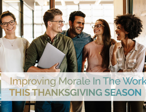 Improving Morale In The Workplace This Thanksgiving Season