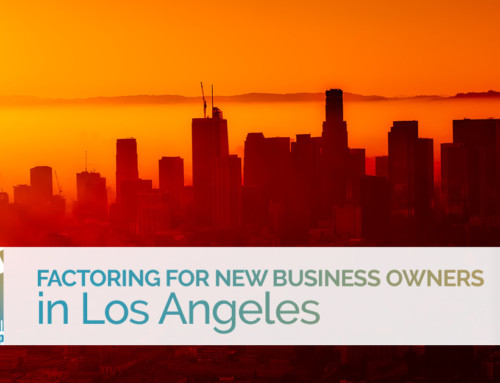 Factoring For New Business Owners In Los Angeles