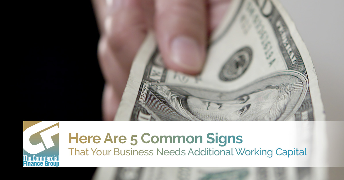 Your Business Needs Additional Working Capital