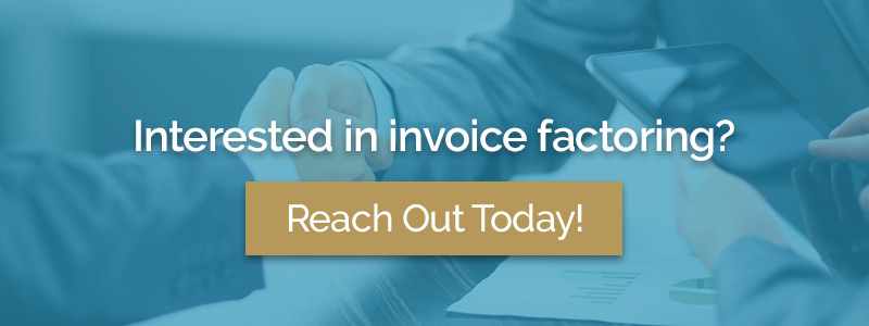 Interested in invoice factoring? Reach Out Today