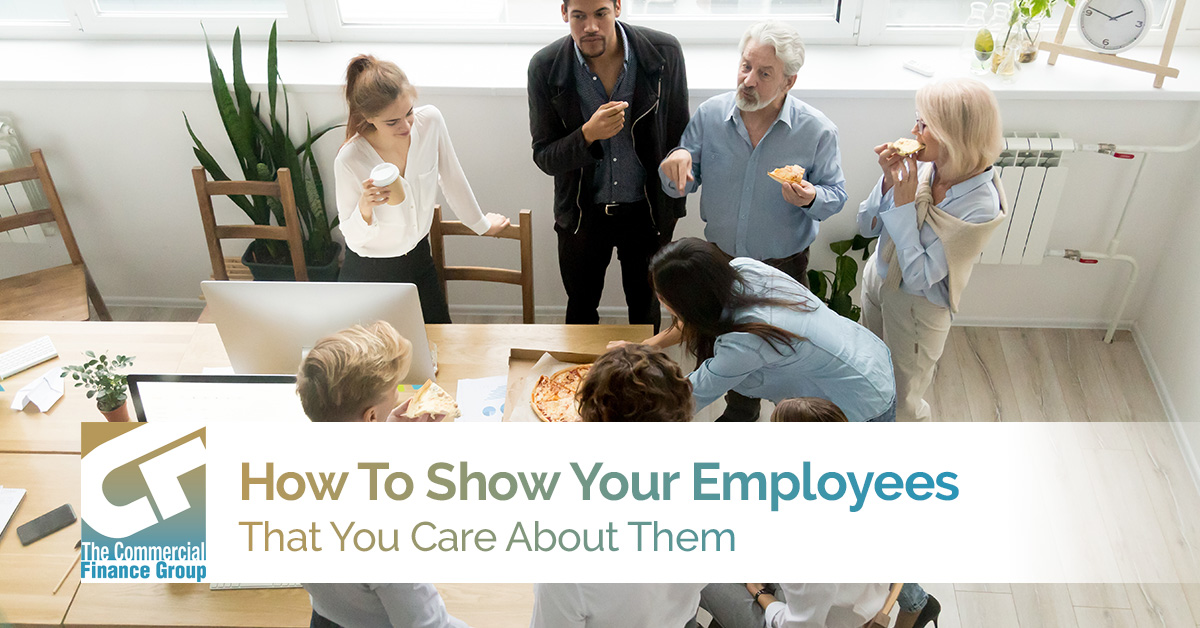 How To Show Your Employees That You Care About Them