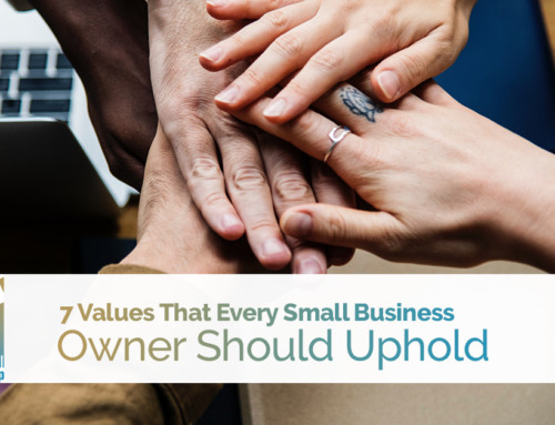 7 Values That Every Small Business Owner Should Uphold