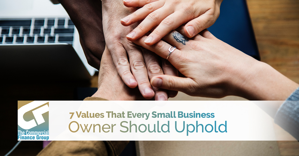 7 Values That Every Small Business Owner Should Uphold